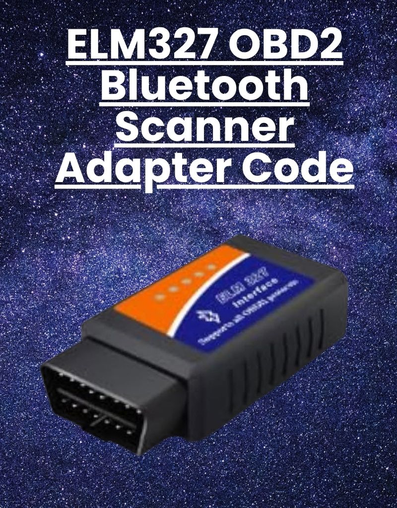 ELM327 OBD2 Bluetooth Scanner Adapter Code